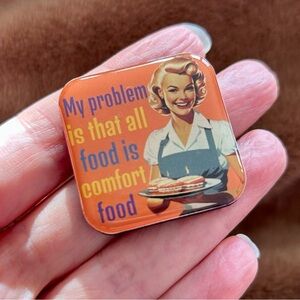 Funny Magnet “My problem is that all food is comfort food” Square, Orange, Blue